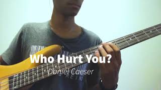 Video thumbnail of "Who Hurt You? - Daniel Caesar (bass cover)"