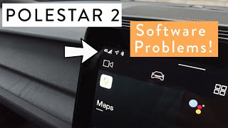 Polestar 2 problems - annoying software issues, Polestar please fix!