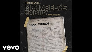 Mkhabela's Family - God Make Us One