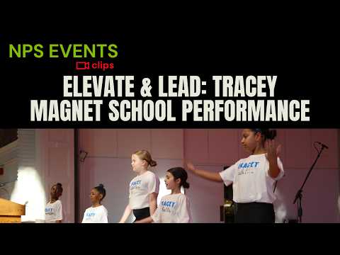 Elevate & Lead 2026 - Tracey Magnet School Performance