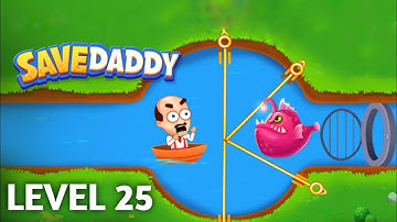Save Daddy – Pull the Pin Game - Gameplay Walkthrough Level 25 (Android, iOS) #savedaddy #trydra