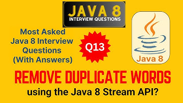 Java Interview Questions and Answers Q13 Remove Duplicate Words from a List using Java 8 Stream API