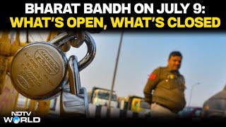 Bharat Bandh News | Bharat Bandh On July 9: Who Called It, Whats Open, Whats Closed