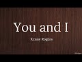 You and I | Kenny Rogers (Lyrics)