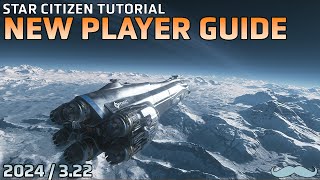 Complete New Player Guide To Star Citizen Star Citizen 322 4K Gameplay And Tutorial