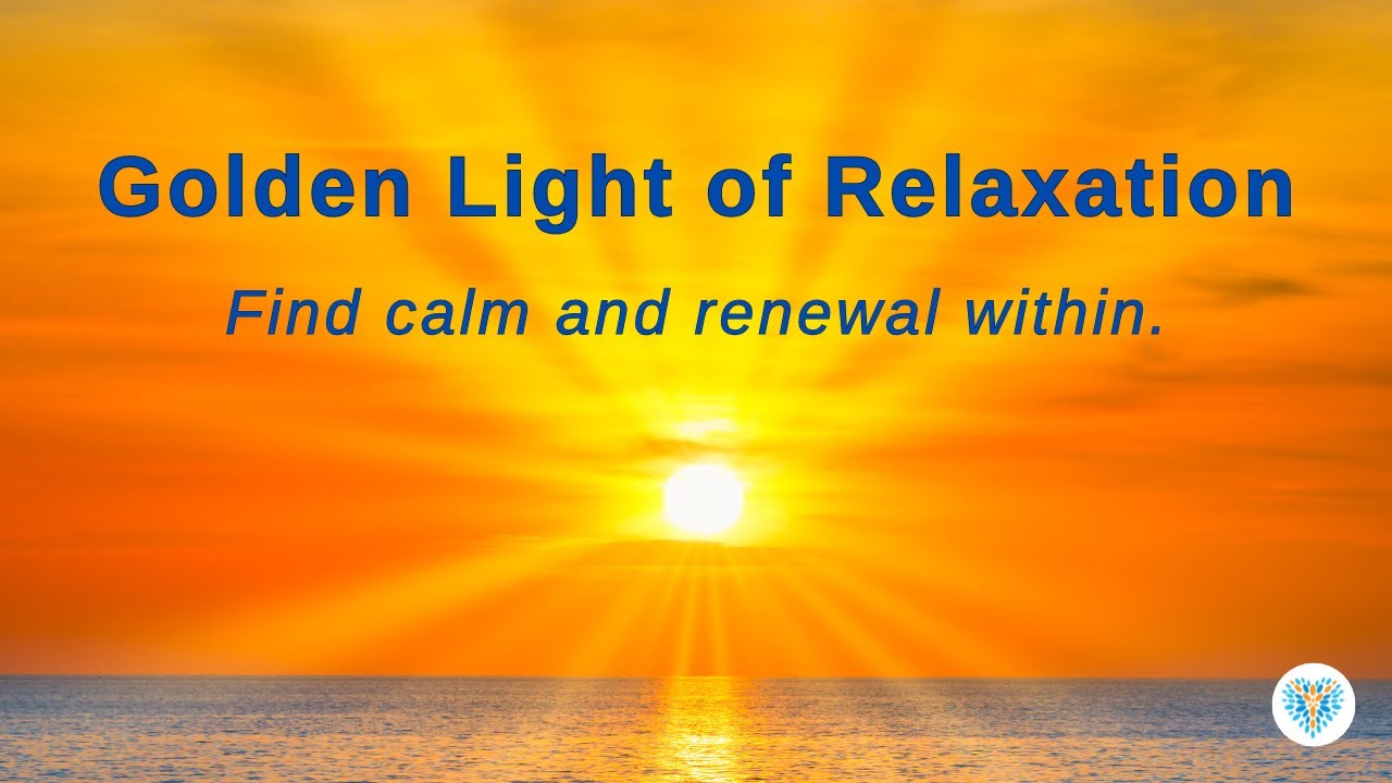Golden Light of Relaxation 🌟 Guided Meditation for Calm - YouTube