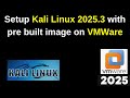 Install Kali Linux 2025.3 on VMware 🚀