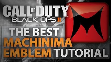 Call of Duty: Black Ops 2 | The Best Machinima Emblem Tutorial
