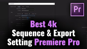 Setup Your Sequence Setting Properly in Premiere Pro | 4K Export Setting Premiere Pro