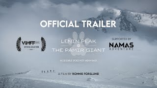 Lenin Peak - The Pamir Giant | Official Trailer 4K