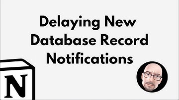 Delaying Notion Database Notifications
