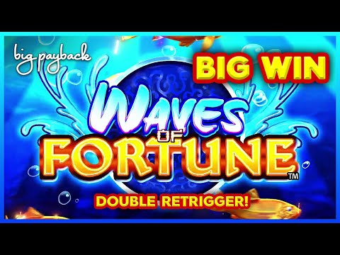DOUBLE RETRIGGER! Waves of Fortune Slot - BIG WIN SESSION!
