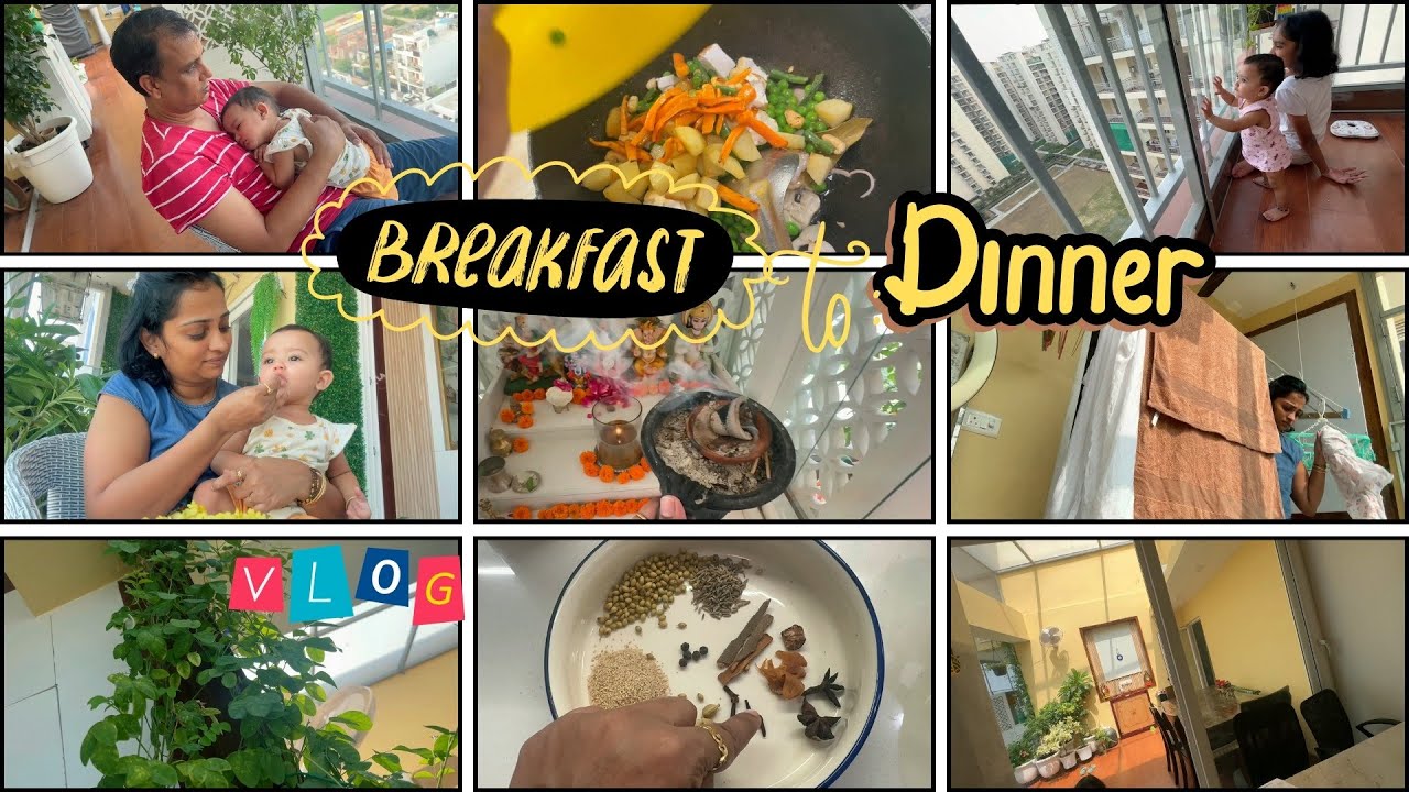 Breakfast To Special Dinner Routine with 10 Month Baby | Indian Mom On Duty vlog