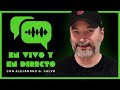 En vivo y en directo con alejandro g calvo s01e04