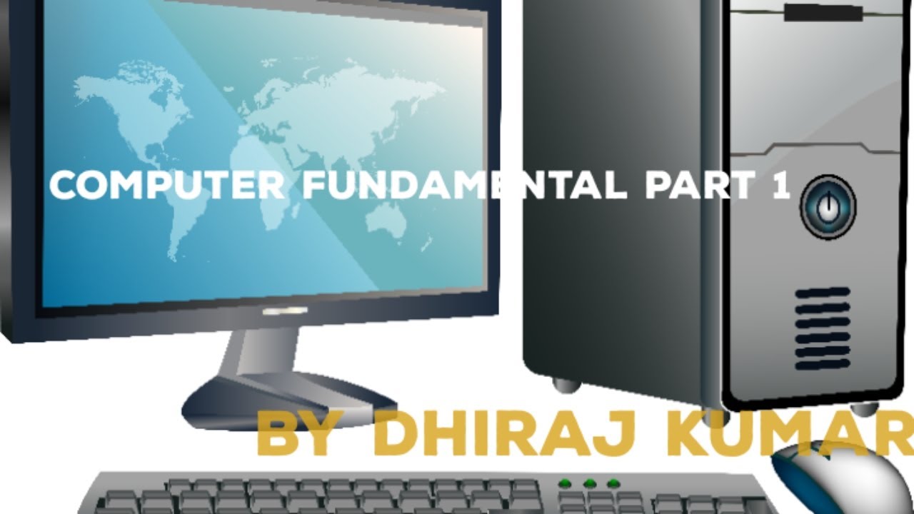 #Computer fundamental part 1 by Dhiraj Yadav - YouTube
