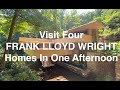 VISIT FOUR FRANK LLOYD WRIGHT HOMES IN ONE AFTERNOON