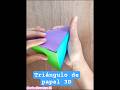 Triángulo de papel 3D Origami #diy #hechoamano #manualidades #arteparaprincipiantes #origami