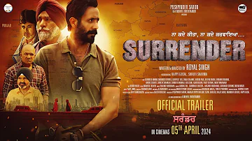 SURRENDER (Official Trailer) Happi Gosal, Shruti Sharma | Rel. 5th April | New Punjabi Movie