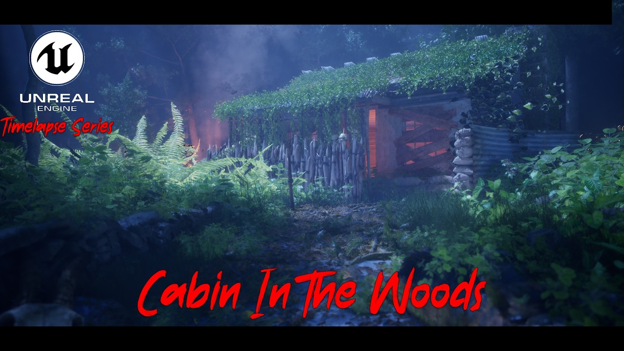 Unreal Engine Timelapse Series: Cabin in the Woods - YouTube