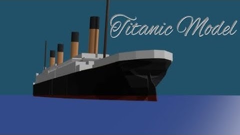 New Titanic Model Showcase