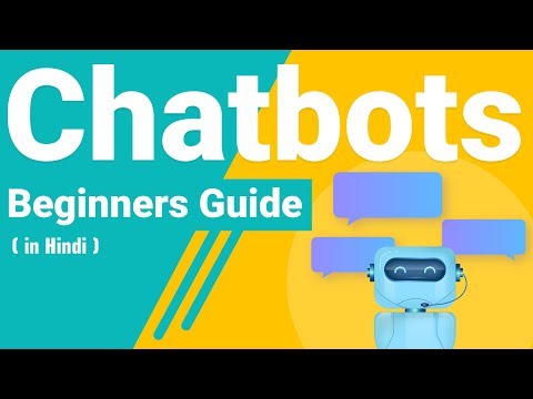 What are Chatbots, Types and Implementation  | A Beginners Guide – ( In Hindi)