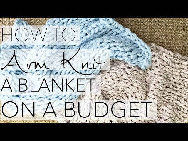 How to Arm Knit a Blanket: 7 Steps (with Pictures) - wikiHow