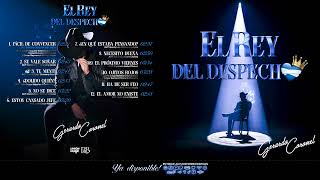 Gerardo Coronel "El Jerry" - El Rey del Despecho (Disco completo)