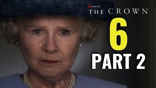 THE CROWN Season 6 Part 2 Trailer | Release Date And Everything We Know