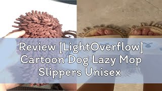 Review [LightOverflow] Cartoon Dog Lazy Mop Slippers Unisex Microfiber Cleaning Floor Dusting Slipp