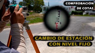 CÓMO HACER UN CAMBIO DE ESTACIÓN CON NIVEL FIJO | TOPOGRAFÍA