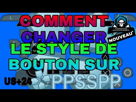 COMMENT CHANGER LE STYLE DE BOUTON DE LA PPSSPP - YouTube