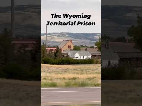 Spotted the Wyoming Territorial Prison