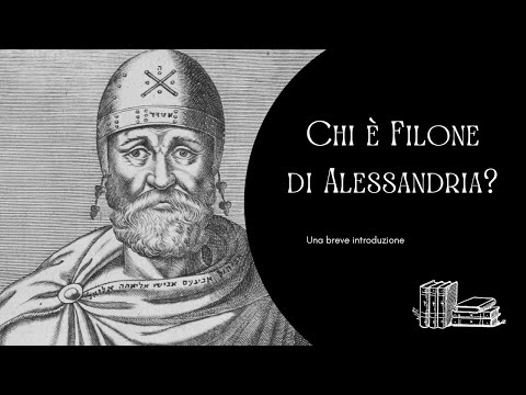 Video: Filo d'Alessandria - Filosofo ebreo del I secolo