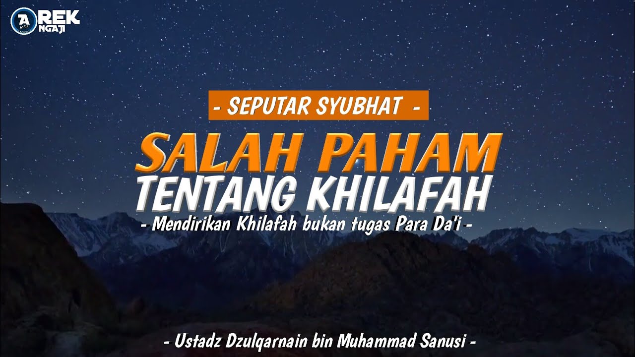 Ustadz Dzulqarnain bin Muhammad sunusi - Hukum menegakkan khilafah