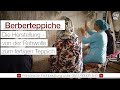 Berberteppich-Produktion – von der Rohwolle zum fertigen Teppich