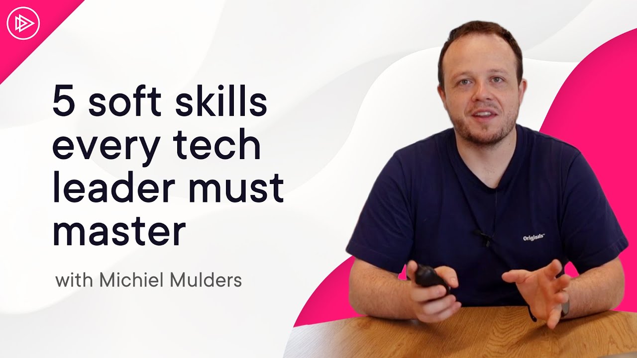 5 soft skills every tech leader must master