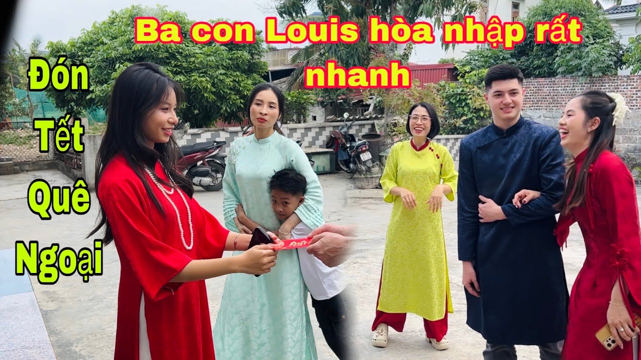 Rể Tây đón Tết quê vợ, ba con Louis hòa nhập văn hóa ngày Tết rất nhanh, Mai le cuộc sống ở Pháp 