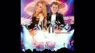 Banda Calypso - Não, Não Ao Vivo Em Caruaru