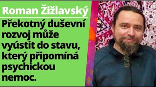 Roman Žižlavský - Rozhovor - Psychospirituální krize.