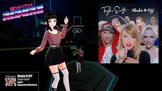Synth Riders: Shake It Off - Taylor Swift (Mapped by Ich Der Horst!) [Modifiers in Description]