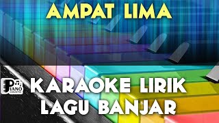 AMPAT LIMA   LAGU BANJAR KARAOKE LIRIK ORGAN TUNGGAL KEYBOARD