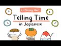 Telling time in japanese  listening quiz