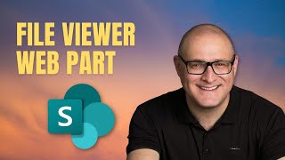 How to embed a document on a SharePoint page using the File Viewer Web Part