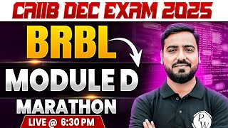 CAIIB BRBL Marathon 2025 | CAIIB BRBL Module D | BRBL CAIIB Marathon | by Ashish Sir