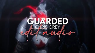 Edit   Guarded chris Grey