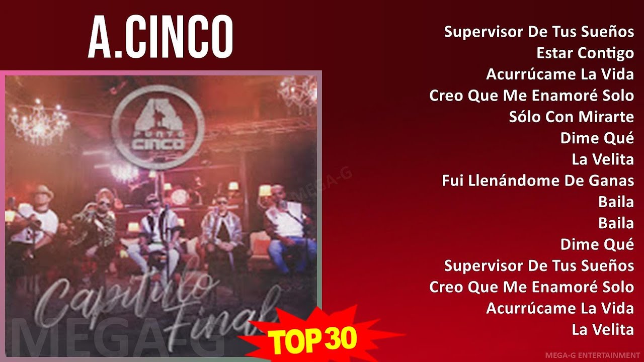 A . C i n c o MIX 30 Grandes Exitos ~ Top Latin Music - YouTube
