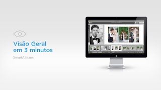Tutorial do SmartAlbums: Visão Geral em 3 minutos