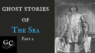 Ghost Stories of the Sea: Part 2 Radio Caroline, HMS Eurydice, The Flying Dutchman, The Lord Nelson