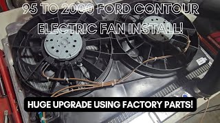 95-2000 Ford Contour dual electric fans! Are they really that good? Cooling upgrade with stock parts