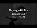 Playing With Fire рџ Ґ English Lyrics Slowed Reverb By BLACKPINK Blackpink Sweetbeats247 Playing With Fire рџ Ґ English Lyrics Slowed Reverb By BLACKPINK Blackpink Sweetbeats247